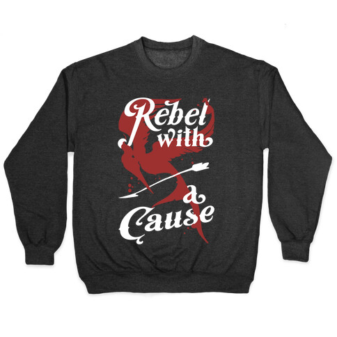 Rebel With A Cause Pullover