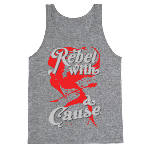 Rebel With A Cause Tank Top