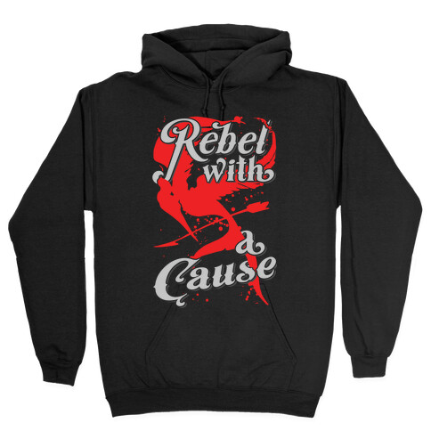 Rebel With A Cause Hooded Sweatshirt