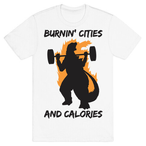 Burnin' Cities And Calories Kaiju T-Shirt