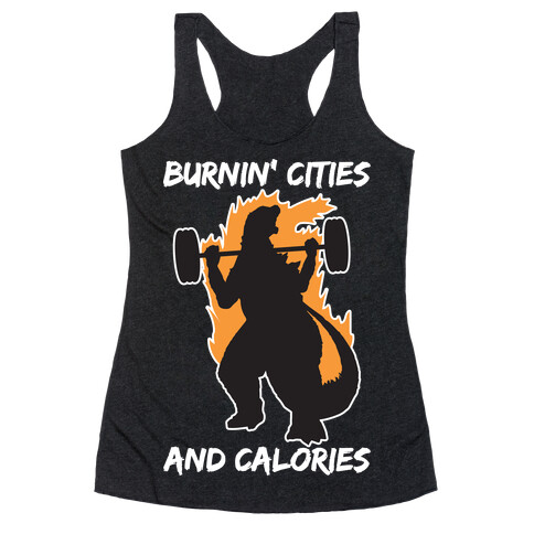 Burnin' Cities And Calories Kaiju Racerback Tank Top