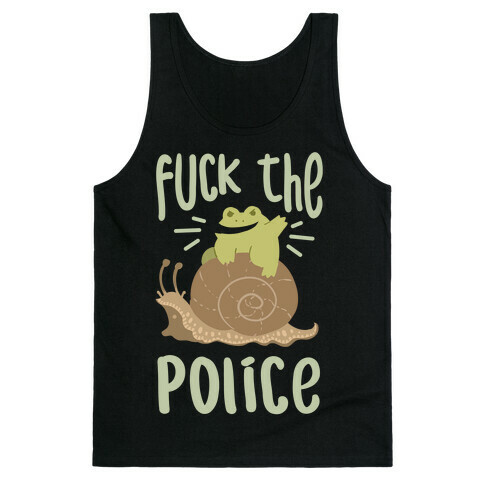 F*** The Police Frog Tank Top