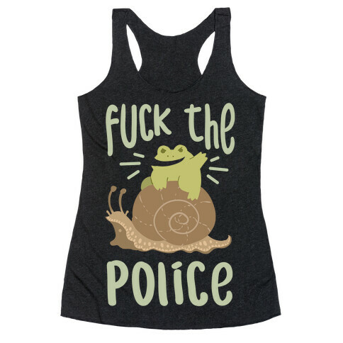 F*** The Police Frog Racerback Tank Top