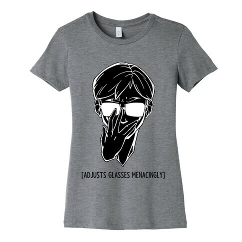 Adjusts Glasses Menacingly Womens T-Shirt