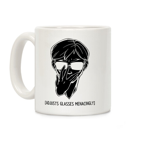 Adjusts Glasses Menacingly Coffee Mug