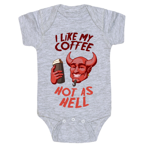 I Like My Coffee Hot As Hell Baby One-Piece