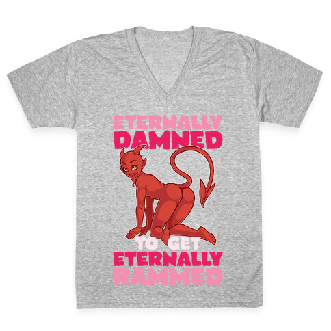 Eternally Damned To Get Eternally Rammed V-Neck Tee Shirt