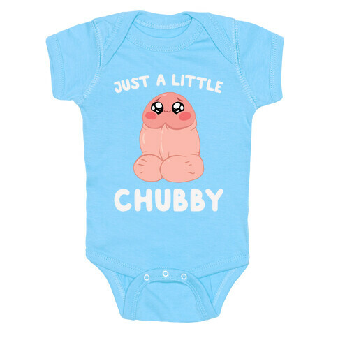 Just A Little Chubby Baby One-Piece