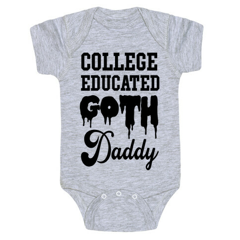 College Educated Goth Daddy Baby One-Piece