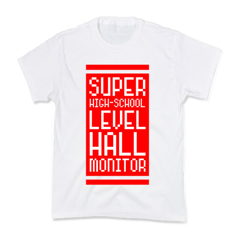 Super High-School Level Hall Monitor Kids T-Shirt