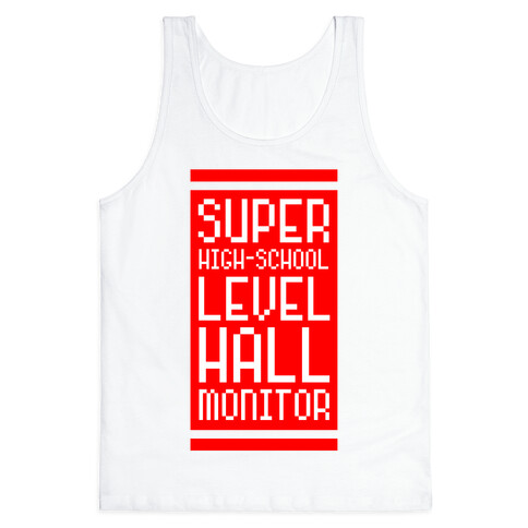 Super High-School Level Hall Monitor Tank Top