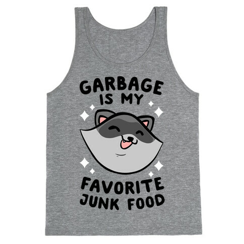 Garbage Is My Favorite Junk Food Tank Top