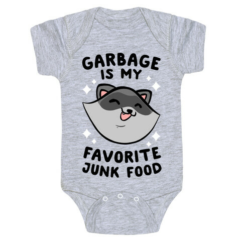 Garbage Is My Favorite Junk Food Baby One-Piece