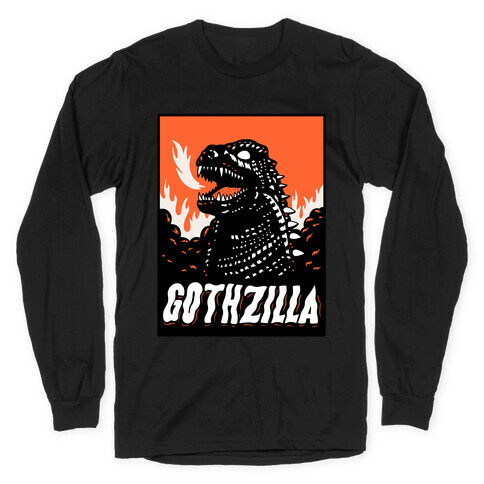 Gothzilla Goth Godzilla Long Sleeve T-Shirt