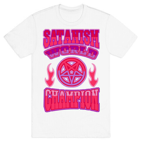 Satanism World Champion T-Shirt