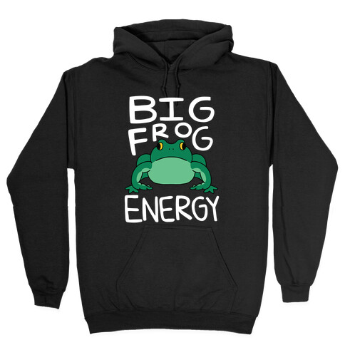 Big Frog Energy Hooded Sweatshirt