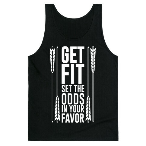 Get Fit Set The Odds In Your Favor Tank Top