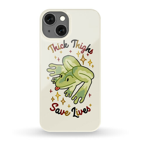 Thick Thighs Save Lives (Frog) Phone Case