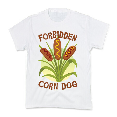Forbidden Corndog Kids T-Shirt