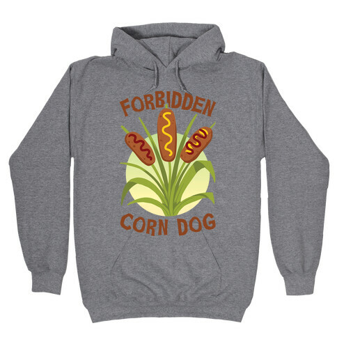 Forbidden Corndog Hooded Sweatshirt