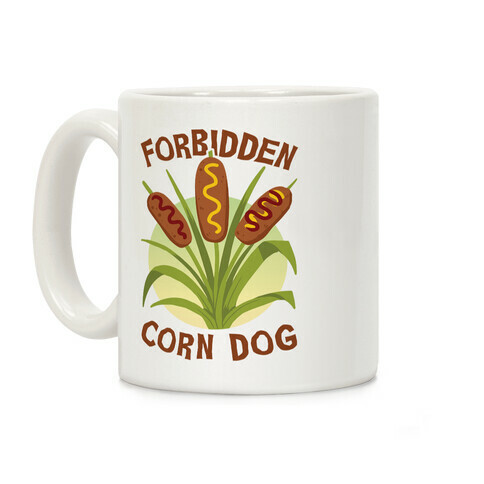 Forbidden Corndog Coffee Mug