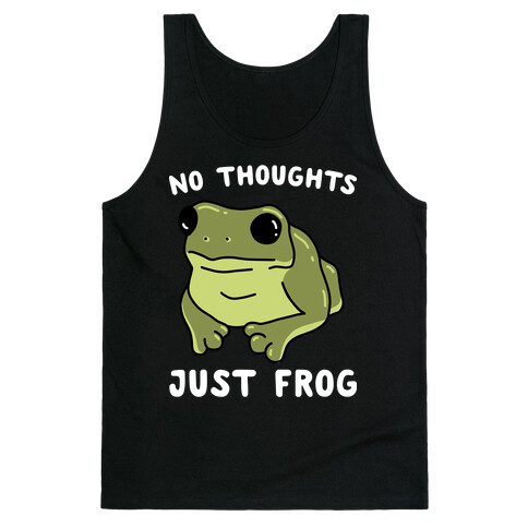 No Thoughts, Just Frog Tank Top