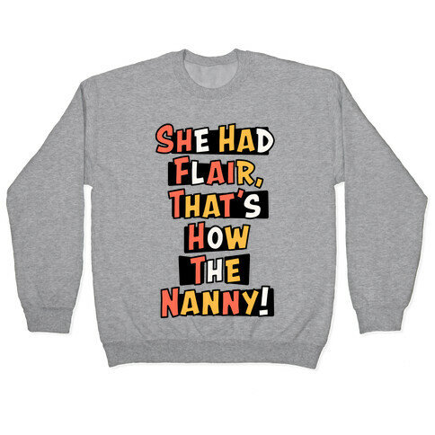 Nanny Sitcom Theme Parody (Two) Pullover