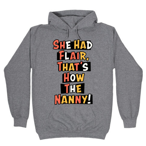 Nanny Sitcom Theme Parody (Two) Hooded Sweatshirt