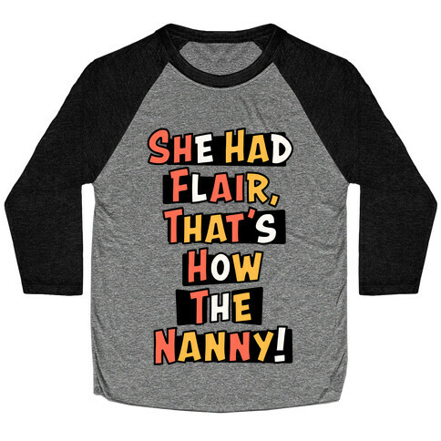 Nanny Sitcom Theme Parody White Print (Two) Baseball Tee