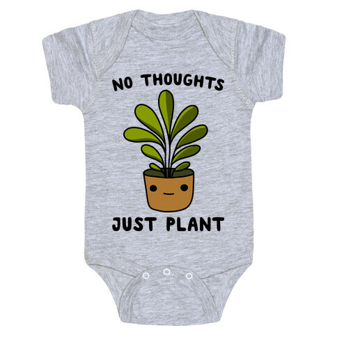 No Thoughts, Just Plant Baby One-Piece