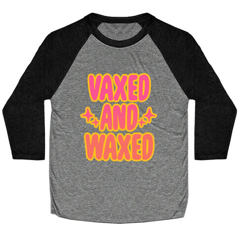 Vaxed and Waxed Baseball Tee