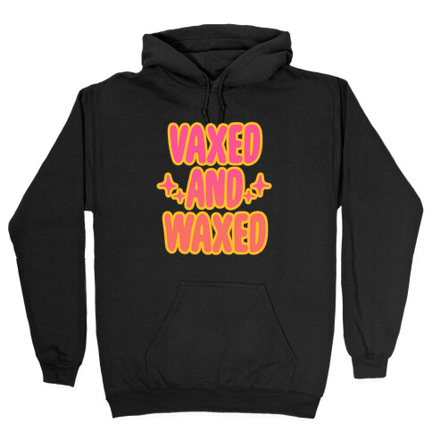Vaxed and Waxed Hooded Sweatshirt