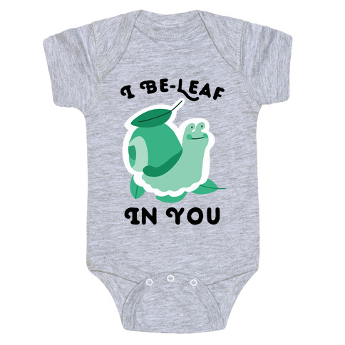 I Be-Leaf In You (Snail) Baby One-Piece