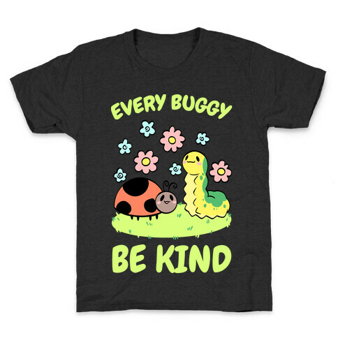 Every Buggy Be Kind Kids T-Shirt