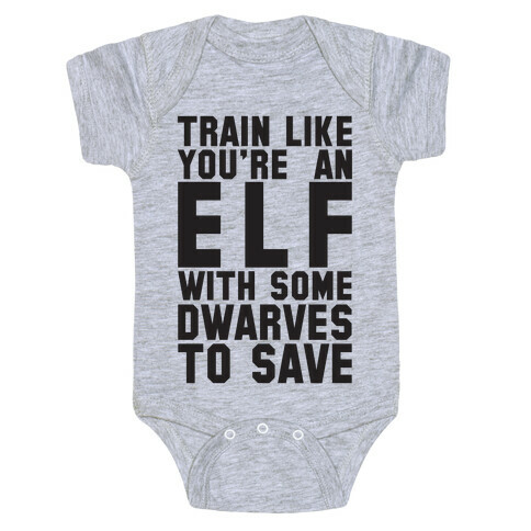Train Like Your An Elf With Some Dwarves To Save Baby One-Piece
