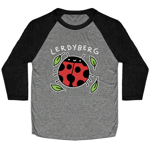 Lerdyberg Derpy Ladybug Baseball Tee