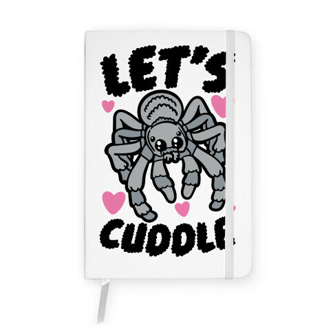 Let's Cuddle Tarantula Notebook