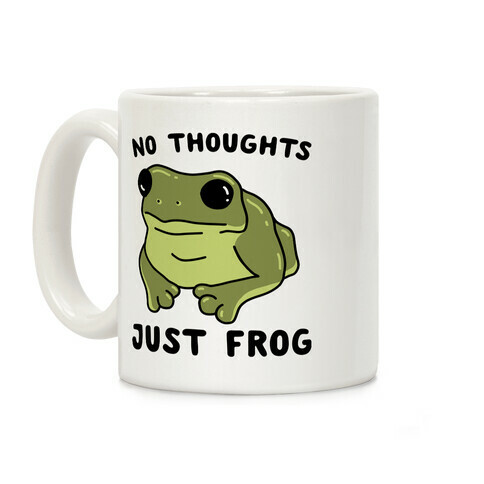 No Thoughts, Just Frog Coffee Mug