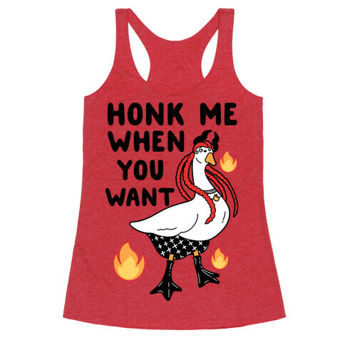 Honk Me When You Want Racerback Tank Top