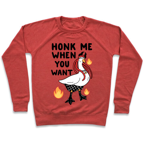 Honk Me When You Want Pullover