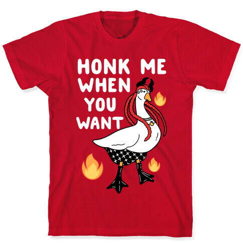 Honk Me When You Want T-Shirt