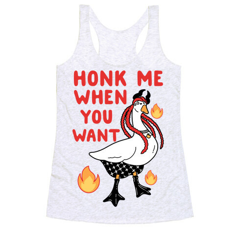 Honk Me When You Want Racerback Tank Top