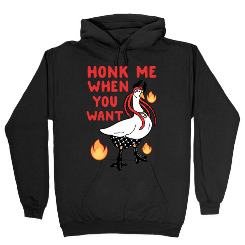 Honk Me When You Want Hooded Sweatshirt