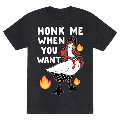 Honk Me When You Want T-Shirt