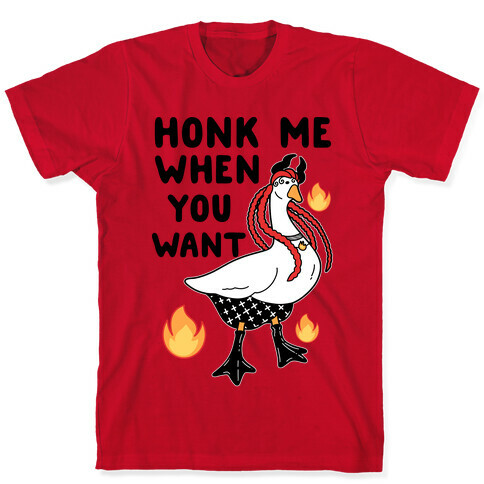 Honk Me When You Want T-Shirt