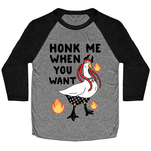 Honk Me When You Want Baseball Tee