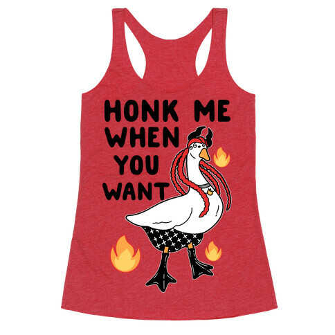 Honk Me When You Want Racerback Tank Top