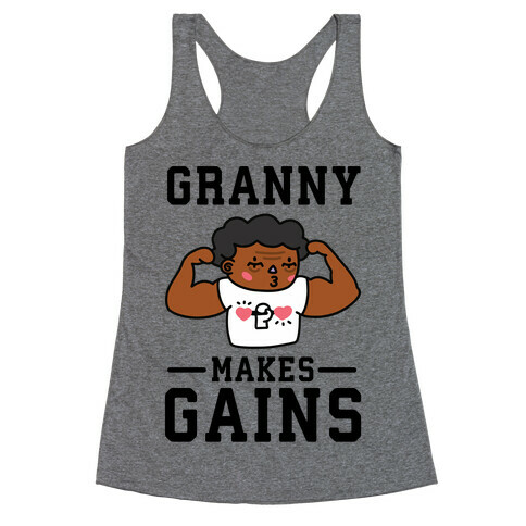 Granny Makes Gains Racerback Tank Top