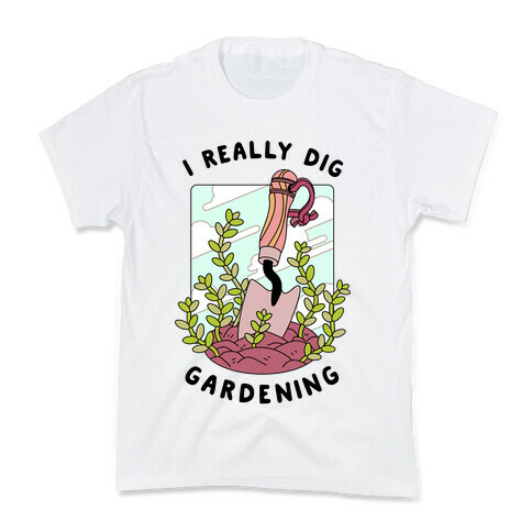 I Really Dig Gardening Kids T-Shirt