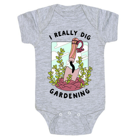 I Really Dig Gardening Baby One-Piece
